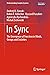 In Sync: The Emergence of Function in Minds, Groups and Societies (Understanding Complex Systems)