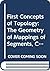 First Concepts of Topology: The Geometry of Mappings of Segments, Curves, Circles, and Disks