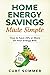 Home Energy Savings Made Simple: How to Save 25% or More on Your Energy Bills