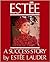 Estée: A Success Story