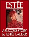 Estée: A Success ...