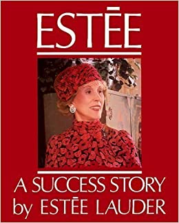 Estée: A Success Story (Hardcover)