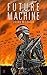 Future Machine