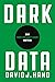 Dark Data: Why What You Don’t Know Matters