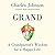 Grand: A Grandparent's Wisdom for the Next Generation