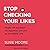 Stop Checking Your Likes: Shake Off the Need for Approval and Live an Incredible Life