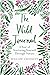 The Wild Journal: A Year of...