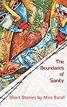 The Boundaries of Sanity by Mira Saraf