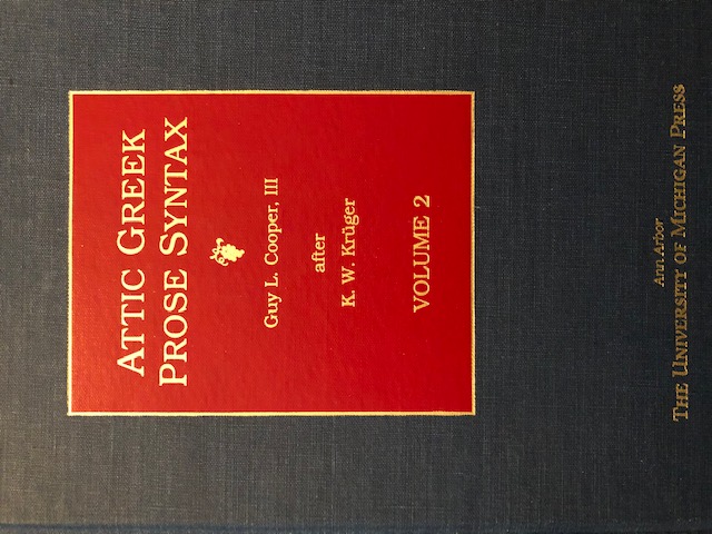 Attic Greek Prose Syntax, Vol. 2