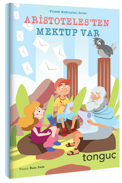 Aristoteles'ten Mektup Var (Felsefe Mektupları, #1)