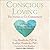 Conscious Loving: The Journey to Co-Committment