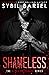 Shameless (Alpha Bodyguard, #8)