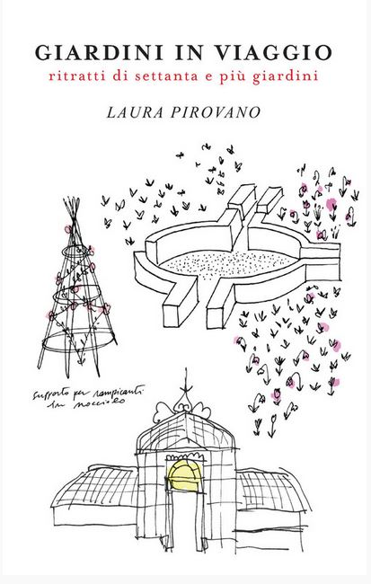 Giardini in viaggio Ritratti di settanta e più giardini (Paperback)