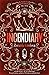 Incendiary (Hollow Crown, #1)