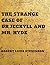 The Strange Case of Dr. Jeckyll and Mr. Hyde