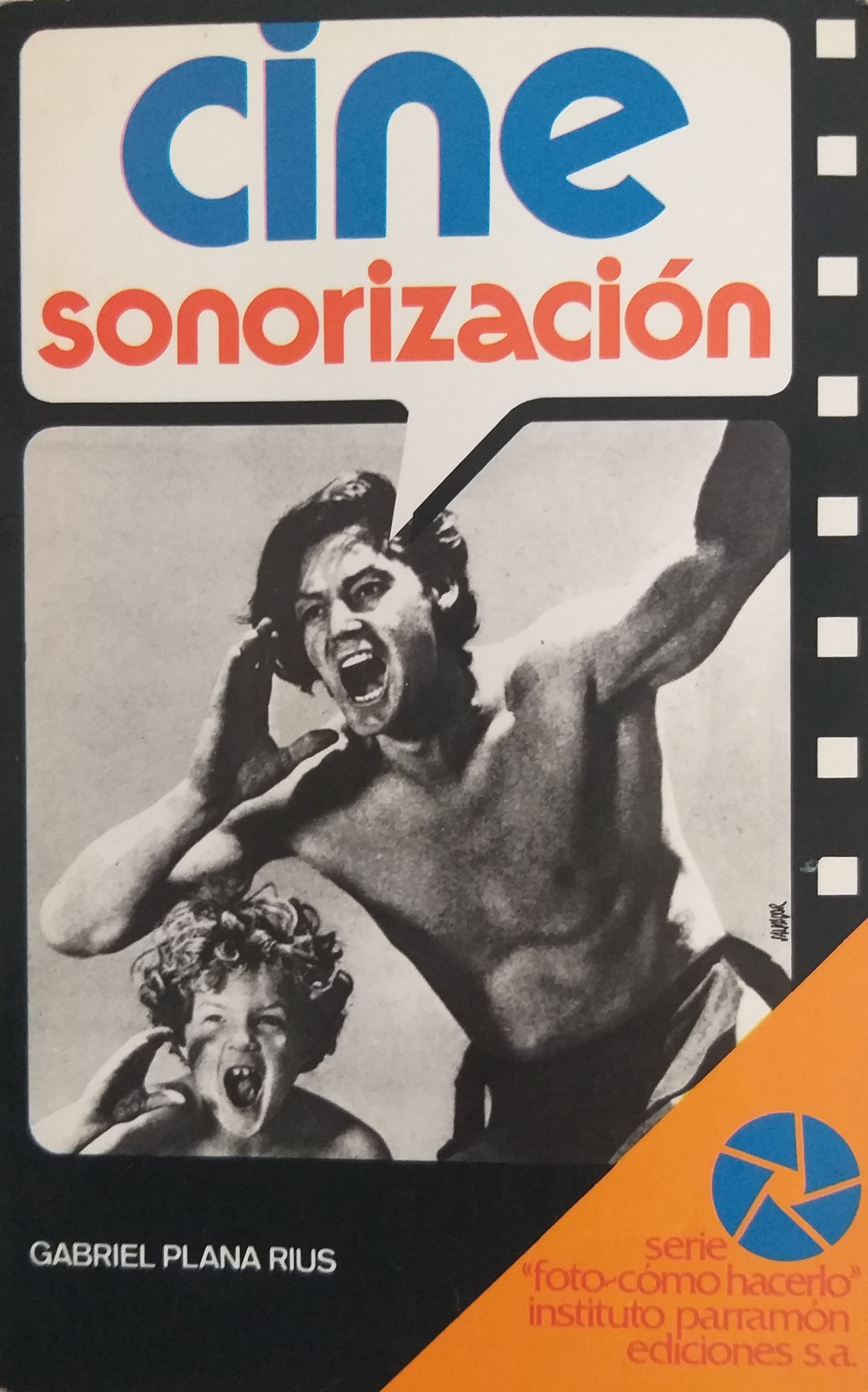 Cine Sonorización (Serie "Foto-Cómo hacerlo")