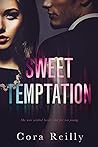 Sweet Temptation by Cora Reilly