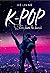 K-POP - Entre dans la danse