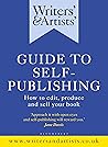 Writers' & Artists' Guide to Self-Publishing by Jane  Davis
