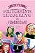 Manual Politicamente Incorreto do Feminismo by Carrie L. Lukas