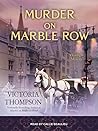 Murder on Marble Row by Victoria Thompson