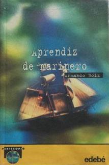 Aprendiz de marinero/ Seaman Apprentice (Periscopio (Edebe), 77.) (Spanish Edition)