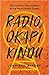 Radio Okapi Kindu: The Station that Helped Bring Peace to the Congo