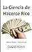 La Ciencia de Hacerce Rico (Spanish Edition)