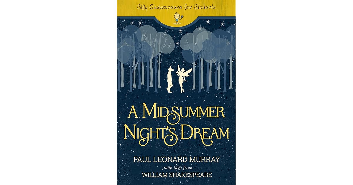 A Midsummer Night S Dream By Paul Leonard Murray