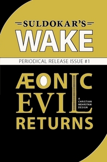 Suldokar's Wake: Æonic Evil Returns - Periodical Release Issue #1