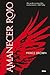 Amanecer Rojo by Pierce Brown
