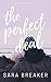 The Perfect Deal by Sara Breaker