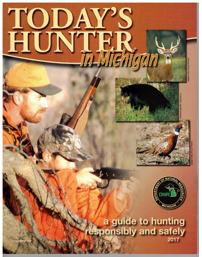 Today's Hunter in Michigan: A Guide to Hunting Responsibly and Safely