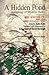 A Hidden Pond: Anthology of Modern Haiku