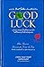 GOOD LUCK by Álex Rovira Celma