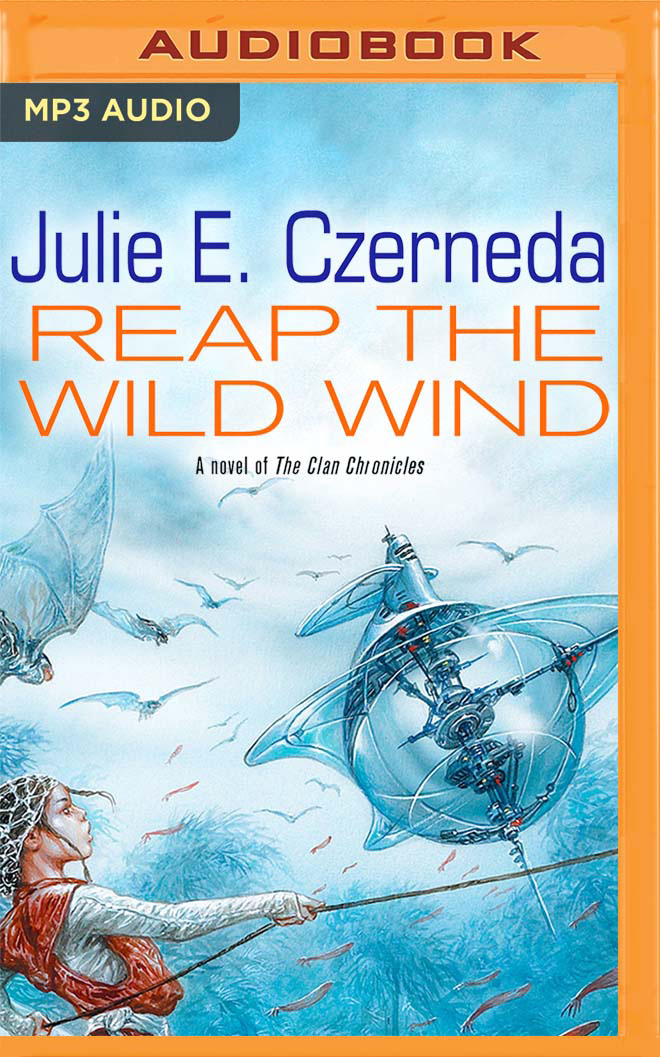 Reap the Wild Wind: A Novel of The Clan Chronicles