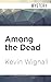 Among the Dead