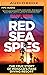 Red Sea Spies: The True Story of Mossad's Fake Holiday Resort