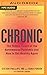 Chronic: The Hidden Cause of the Autoimmune Pandemic--and How to Get Healthy Again