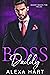 Boss Daddy (Hot Bosses #3)