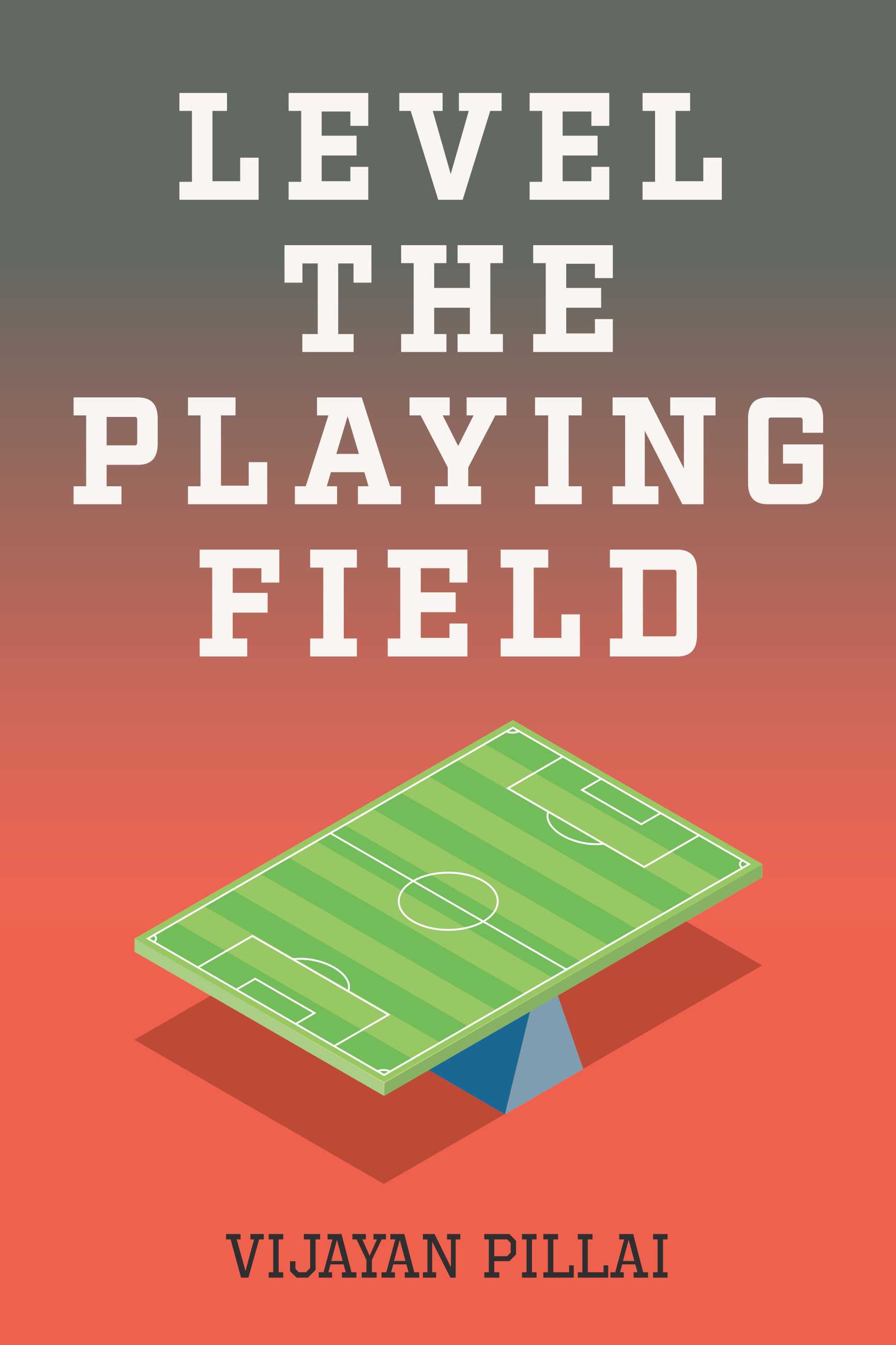 Level The Playing Field
