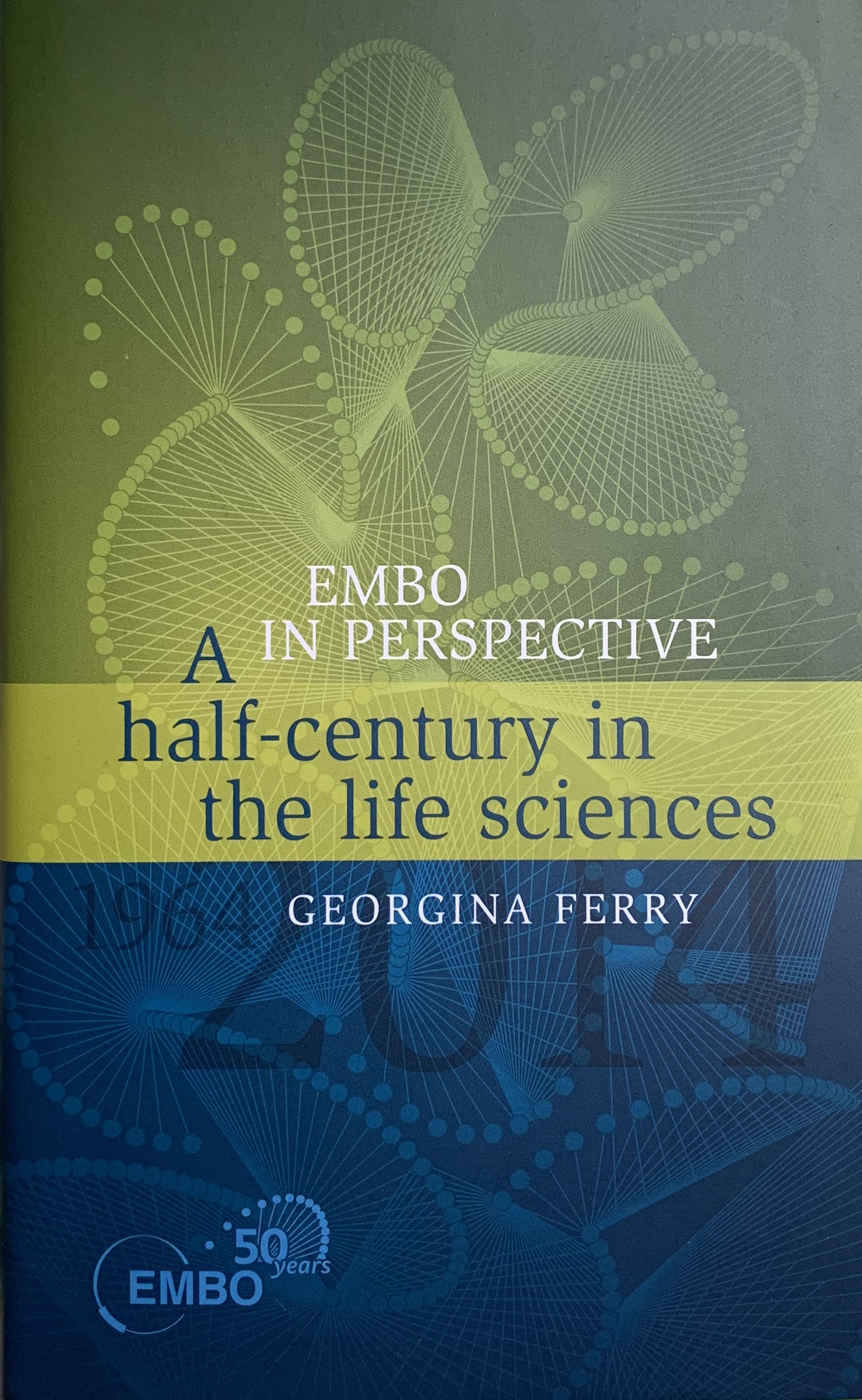 EMBO in Perspective: A Half-century in the Life Sciences