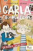 Carla Chamäleon: Oh Schreck, ich bin weg! (Chamäleon Girl 1)