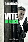 Vite in bilico by Charlie Cochet