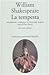 La tempesta. Testo inglese a fronte by William Shakespeare