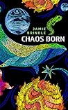 Chaos Born