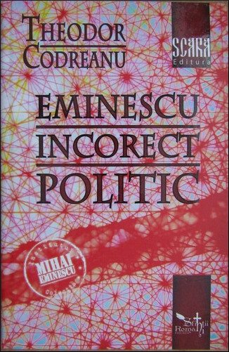 Eminescu incorect politic