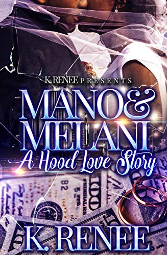 Mano & Melani- A Hood Love Story