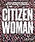 Citizen Woman: An Illustrat...