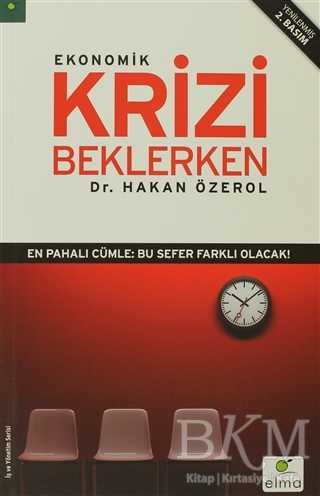 Ekonomik Krizi Beklerken